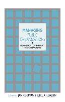 Managing Public Organizations: Lessons from Contemporary European Experience