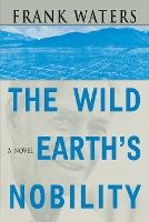 The Wild Earth's Nobility: A Novel