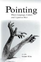 Pointing: Where Language, Culture, and Cognition Meet