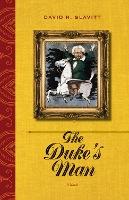 The Duke's Man: A Novel