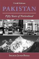 Pakistan: Fifty Years Of Nationhood, Third Edition