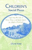 Children's Special Places: Exploring the Role of Forts, Dens and Bush Houses in Middle Childhood