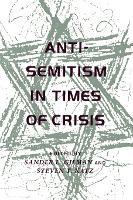 Anti-Semitism in Times of Crisis