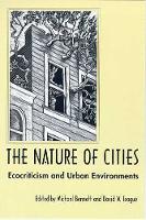 The Nature of Cities: Ecocriticism and Urban Environments