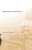 Quotational Practices: Repeating the Future in Contemporary Art