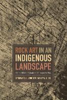 Rock Art in an Indigenous Landscape: From Atlantic Canada to Chesapeake Bay