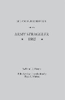 Life and Public Services of An Army Straggler, 1865