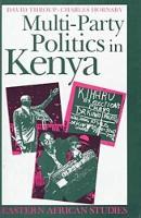 Multi-Party Politics in Kenya: The Kenyatta & Moi States & the Triumph of the System in the 1992 Election