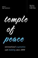 Temple of Peace: International Cooperation and Stability Since 1945