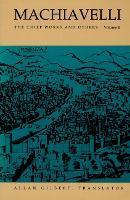 Machiavelli: The Chief Works and Others, Vol. II