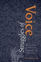 Struggles of Voice: The Politics of Indigenous Representation in the Andes