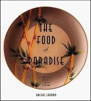 The Food of Paradise: Exploring Hawaii's Culinary Heritage
