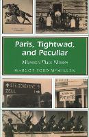 Paris, Tightwad and Peculiar: Missouri Place Names