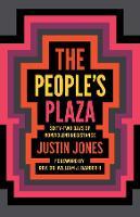 The People’s Plaza: Sixty-Two Days of Nonviolent Resistance