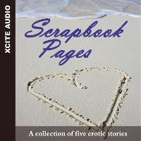 Scrapbook Pages: A collection of five erotic stories