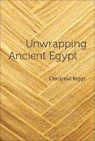 Unwrapping Ancient Egypt