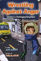 Wrestling Against Anger: Sulaiman's Challenging Neighbour