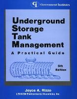 Underground Storage Tank Management: A Practical Guide
