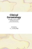 Clinical Gerontology: A Guide to Assessment and Intervention