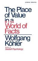 The Place of Value in a World of Facts