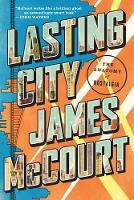 Lasting City: The Anatomy of Nostalgia