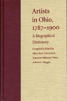 Artists in Ohio, 1787-1900: A Biographical Dictionary