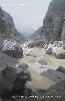 The Sespe Wild: Southern California's Last Free River