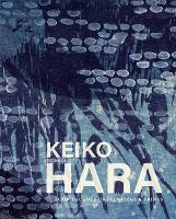 Keiko Hara: Four Decades of Paintings and Prints