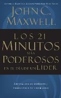 Los 21 minutos más poderosos en el día de un líder