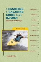 A Canoeing and Kayaking Guide to the Ozarks