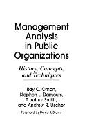 Management Analysis in Public Organizations: History, Concepts, and Techniques