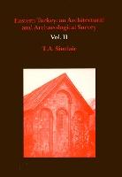 Eastern Turkey Vol. II: An Architectural and Archaeological Survey, Volume II