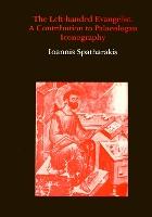 The Left-Handed Evangelist. A Contribution to Palaeologan Iconography