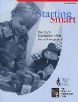 Starting Smart: How Early Experiences Affect Brain Development