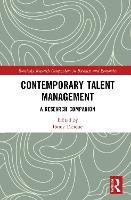 Contemporary Talent Management: A Research Companion