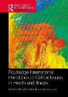 Routledge International Handbook of Critical Issues in Health and Illness