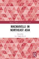 Machiavelli in Northeast Asia