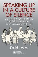Speaking Up in a Culture of Silence: Changing the Organization Activity from Bullying and incivility to One of Listening and Productivity
