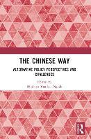 The Chinese Way: Alternative Policy Perspectives and Challenges