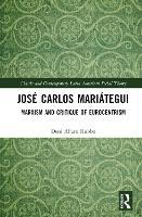 José Carlos Mariátegui: Marxism and Critique of Eurocentrism