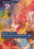 Emotion Theory: The Routledge Comprehensive Guide: Volume I: History, Contemporary Theories, and Key Elements