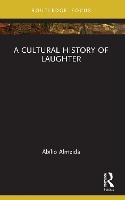 A Cultural History of Laughter