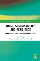 Trust, Sustainability, and Resilience: Management and Consumer Perspectives