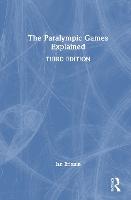 The Paralympic Games Explained