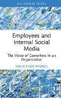 Employees and Internal Social Media: The Voice of Coworkers in an Organization