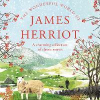 The Wonderful World of James Herriot: A Charming Collection of Classic Stories