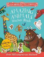 The Gruffalo and Friends: Amazing Animals Sticker Book: Over 300 easy-to-use stickers!
