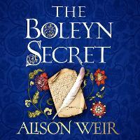 The Boleyn Secret: the spellbinding new Tudor novel by the Sunday Times bestselling author