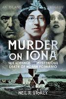 Murder on Iona: The Strange and Mysterious Death of Norah Fornario