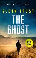 The Ghost: A gripping crime thriller
